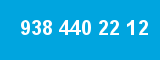 938 440 22 12